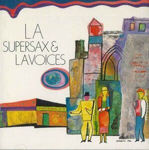 CD Supersax, L.a. Voices Supersax & L.a. Voices 358P24 EPIC SONY /00110