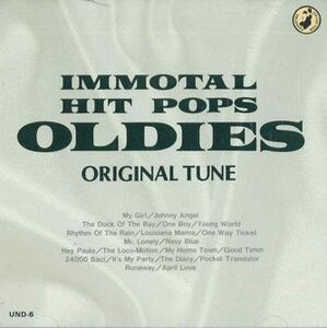 CD Various Immotal Hit Pops Oldies Original Tune UND6 EION /00110