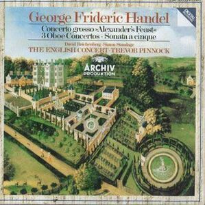 CD Trevor Pinnock Handel: Alexander's Feast Oboe Concertos F35A50056 POLYDOR /00110