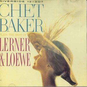 CD Chet Baker Chet Baker Plays Best Of Lerner & Loewe VICJ23679 VICTOR /00110