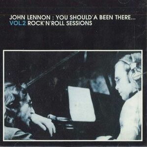 2discs CD John Lennon Rock'n' Roll Sessions Vol.2 You Should'a Been There,,, MBEDX4003CV MBE /00220