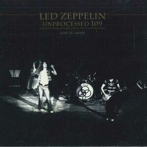 2discs CD Led Zeppelin Unprocessed 109 NONE NOT ON LABEL /00220