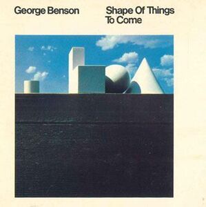 米CD George Benson Shape Of Things To Come D22Y3903 A&M /00110