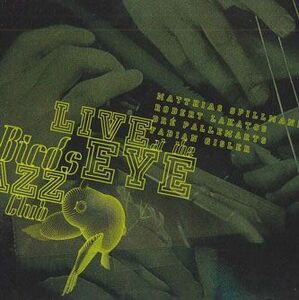 CD Matthias Spillmann Live At The Bird's Eye Jazz Club PHONTASTIC PHNTASTIC 紙ジャケ /00110