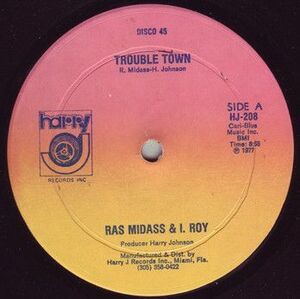 米12 Ras Midas & I-Roy Trouble Town HJ208 Harry J Records /00250