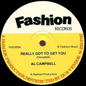 英12 Al Campbell / The Massive Horns Really Got To Get You / Beat The Fence FAD025 Fashion Records /00250