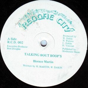 英12 Horace Martin Talking Bout Boop's / Man Fi Use RCD002 Reggae City /00250