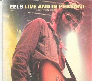 米CD Eels Live And In Person! London 2006 LONDON2006 E WORKS 紙ジャケ /00110