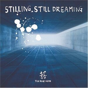 2discs CD Tha Blue Herb Stilling, Still Dreaming SUR050 Straight Up /00220