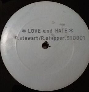 12 Roman Stewart / Reggie Stepper Love And Hate SRD001 Not On Label /00250