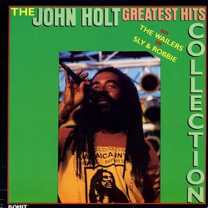 米LP John Holt, The Wailers & Sly & Robbie Greatest Hits Collection RRTG7739 Rohit Records /00260