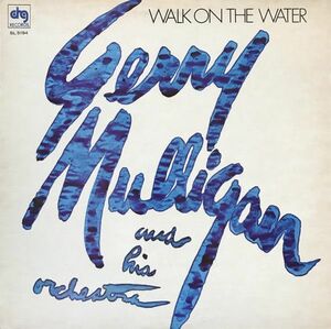 米LP Gerry Mulligan & His Orchestra Walk On The Water SL5194 DRG /00260