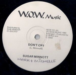 英12 Sugar Minott / D-Roy Band Don't Cry / Cry Dub WOW101 W.O.W. Music /00250