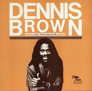 英LP Dennis Brown Love's Gotta Hold On Me BMLP033 Blue Moon /00260