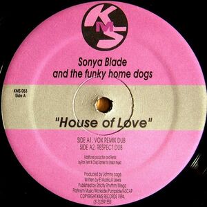 米12 Sonya Blade & The Funky Home Dogs House Of Love KMS053 KMS /00250