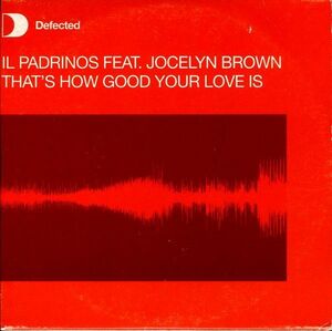 CD Il Padrinos, Jocelyn Brown That's How Good Your Love DFTD057CDS Defected UK 紙ジャケ /00110