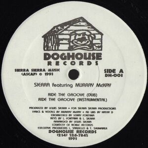 米12 Sierra, Murray McKay Ride The Groove DH003 Doghouse Records /00250