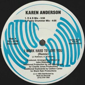 米12 Karen Anderson I Work Hard To Love You (Remix) NU10004 Nott-Us Records /00250