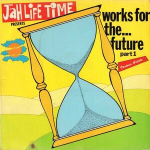 ジャマイカLP Various Jah Life Time Presents Works For The ... Future Part 1 JLTLP020 Jah Life Time, Jah Life Time /00260