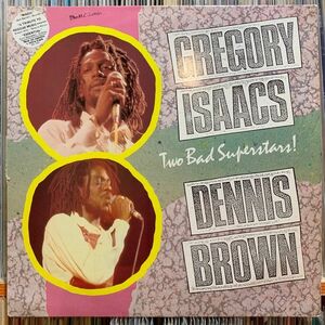 英LP Gregory Isaacs / Dennis Brown Two Bad Superstars! BS1057 Burning Sounds /00260
