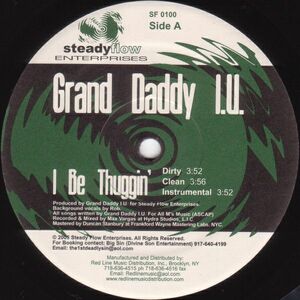 米12 Grand Daddy I.u. I Be Thuggin' / Mack Of The Year SF0100 STEADY FLOW ENTERPRISES /00250