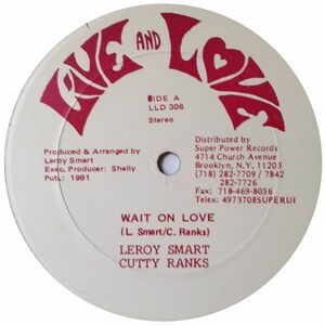 米12 Leroy Smart & Cutty Ranks / Leroy Smart Wait On Love / True Love Takes Time LLD306 Live And Love /00250