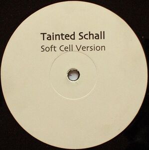 12 Thomas Schumacher Tainted Schall (Soft Cell Version) WHITE012 Not On Label /00250