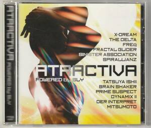 VA / ATRACTIVA Powerd by SLY X-DREAM/THE DELTA/FREq/TATSUYA ISHIII/BRAIN SHAKER/DYNAMIXⅡ GOA TRANCE