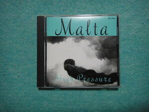 MALTA　CD　HIGH PRESSURE　