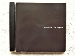 D【 GNOSIS IS NOT DEAD 】CDは４枚まで送料１９８円