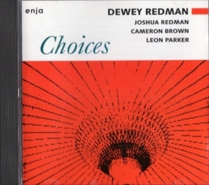 ■□Dewey Redmanデューイ・レッドマン/ Joshua Redman /Choices□■