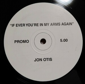 JON OTIS / IF EVER YOU'RE IN MY ARMS AGAIN WORDS PROMO