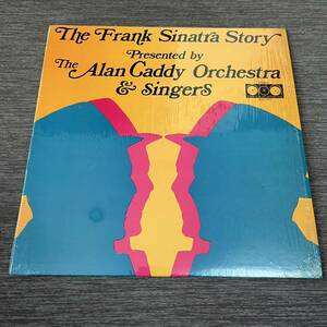 【カナダ盤シュリンク付】The Alan Caddy Orchestra & Singers The Frank Sinatra Story フランクシナトラストーリー/LP レコード /AVE-077