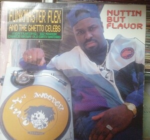 12 FUNKMASTER FLEX & THE GHETTO CELEBS / NUTTIN BUT FLAVOR / Notorious B.I.G. 