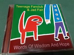 TEENAGE FANCLUB ティーンエイジ・ファンクラブ　JAD FAIR ジャド・フェアー◆『WORDS OF WISDOM AND HOPE』輸入盤CDユーズド品