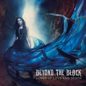 SONGS OF LOVE & DEATH Beyond The Black 輸入盤CD