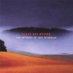 Slack Key Guitar: The Artistry of Jeff Peterson ジェフ・ピーターソン 輸入盤CD