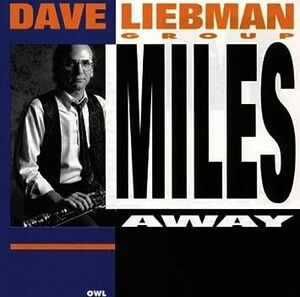 Miles Away Dave Liebman 輸入盤CD