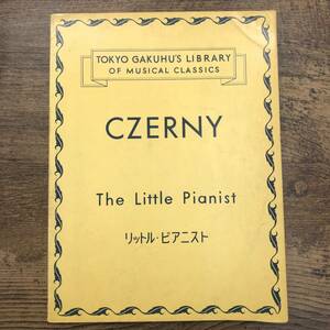 Z-9677■ピアノ楽譜 CZERNY チェルニー ツェルニー Little Pianist リトル・ピアニスト■楽譜　昭和33年5月1日 発行■東京楽譜出版社