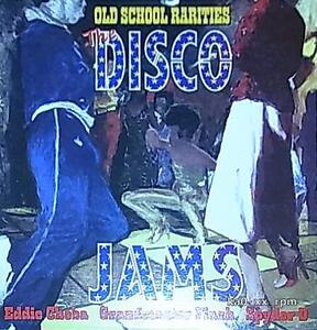 ★☆V.A.「The Disco Jams」Eddie Cheba, Sugar Daddy, DJ Small, MC Rock Lovely, Younger Generation, Spyder-D☆★