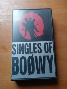 ビデオ VHS SINGLES OF BOOWY 氷室京介 布袋寅泰 ボウイ　*0823