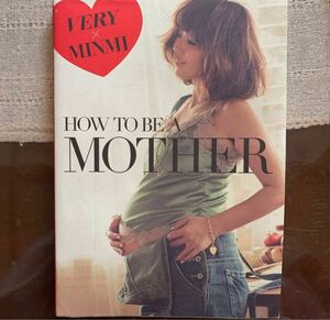 HOW TO BE A MOTHER : VERY×MINMI子育てしながら