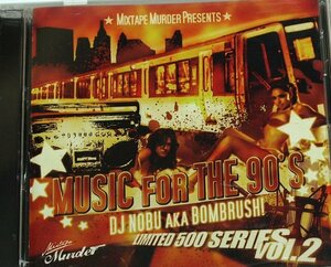 DJ NOBU aka BOMBRUSH! / MUSIC FOR THE 90'S LIMITED 500 SERIES vol.2 // MIXTAPE MURDER PRESENTS CD