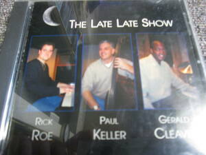 【送料無料】中古CD ★RICK ROE, PAUL KELLER, GERALD CLEAVER /THE LATE LATE SHOW ☆リック・ロー UNKNOWN 010