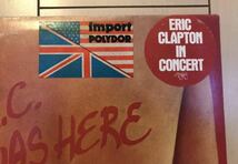 ■ERIC CLAPTON■エリック・クラプトン■E.C. Was Here: Eric Clapton in Concert / Import Polydor / US Original / 1LP / 歴史的名盤 /_画像2