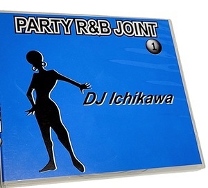 希少 廃盤 DJ ICHIKAWA / PARTY R&B JOINT ２枚組 MIX CD★HASEBE KOMORI MURO KIYO DDT TROPICANA HIROKI MAKI THE MAGIC CELORY（引）