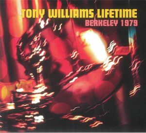 Tony Williams トニー・ウィリアムス Lifetime - Berkeley 1979 CD