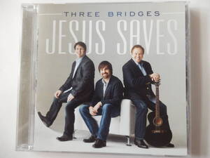 CD/サザン- ゴスペル/Three Bridges - Jesus Saves/Jesus Saves, Never Fades:Three Bridges/When God Does the Doin':Three Bridges