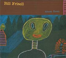 【CD】BILL FRISELL - GHOST TOWN_画像4