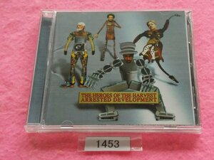 CD／Arrested Development／The Heroes Of The Harvest アレステッド・ディベロップメント ザ・ヒーローズ・オブ・ザ・ハーヴェスト 管1453